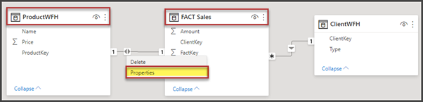 Switch to the Model view, right-click on the relationship between ProductWFH and FACT Sales, and click Properties