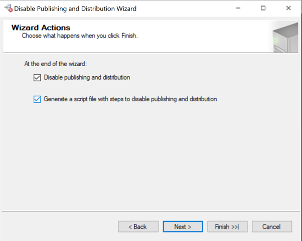 Disable publishing and distribution and Generate a script file with steps...