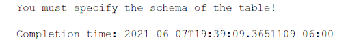 You must specify the schema of the table